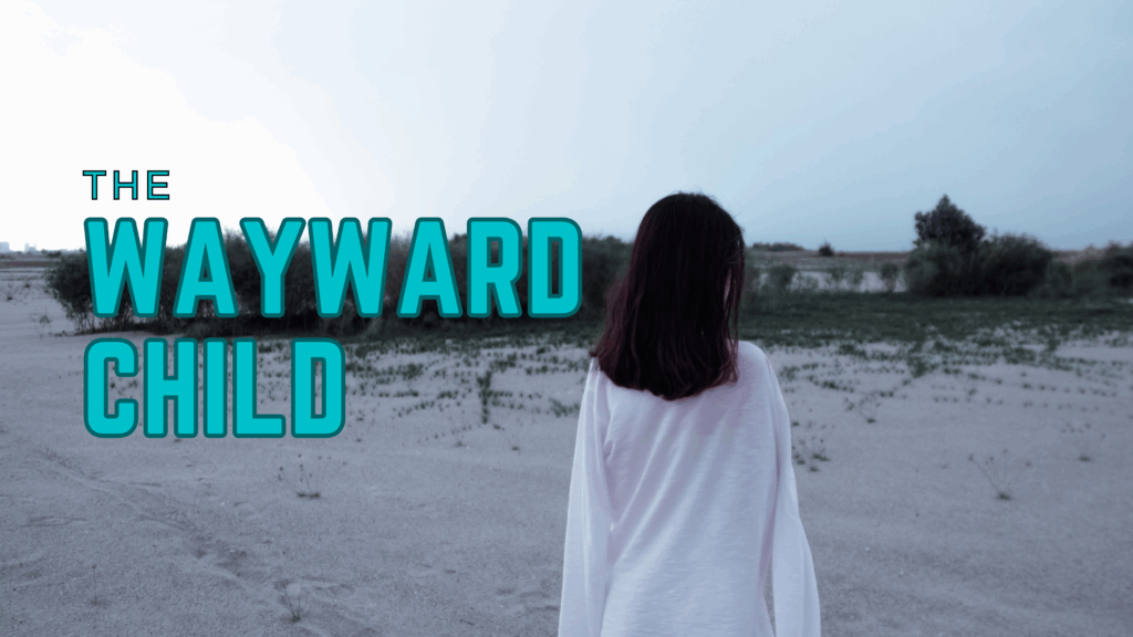 The Wayward Child