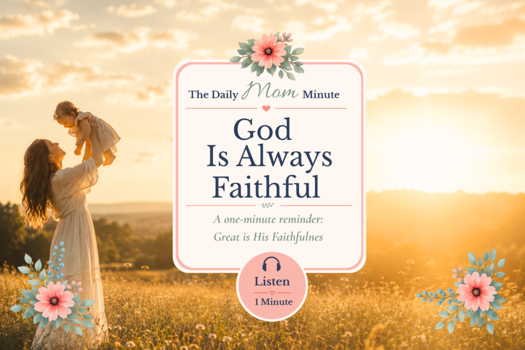 God is Always Faithful